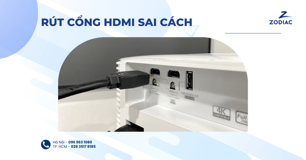 Rút cổng HDMI sai cách
